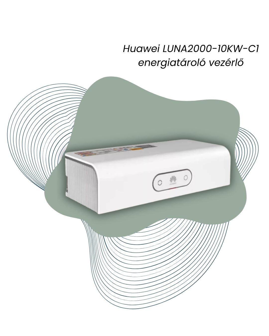 huawei luna2000 10kw c1 energiatároló vezérlő